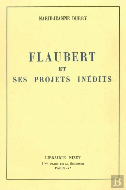 Bertrand.pt - Flaubert Et Ses Projets Inédits