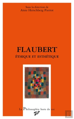 Bertrand.pt - Flaubert - Éthique Et Esthétique
