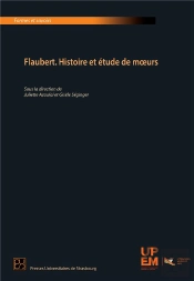 Flaubert : Histoire Et Étude De Moeurs