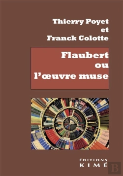 Bertrand.pt - Flaubert Ou L'Oeuvre Muse