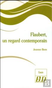 Flaubert, Un Regard Contemporain