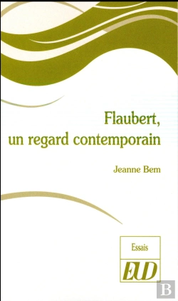 Bertrand.pt - Flaubert, Un Regard Contemporain