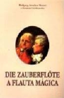 Flauta Mágica / Die Zauberflöte