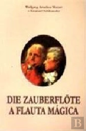 Flauta Mágica / Die Zauberflöte