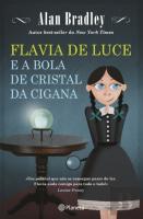 Flavia de Luce e a Bola de Cristal da Cigana