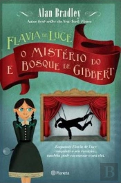 Flávia de Luce e os Mistério do Bosque de Gibbet