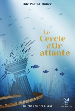 Bertrand.pt - Flavien Flamant T.3 ; Le Cercle D'Or Atlante