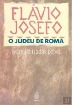 Bertrand.pt - Flávio Josefo - O Judeu de Roma