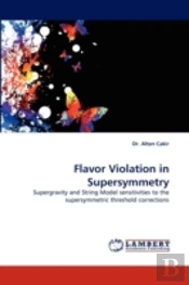 Flavor Violation In Supersymmetry
