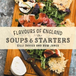 Bertrand.pt - Flavours Of England: Soups And Starters