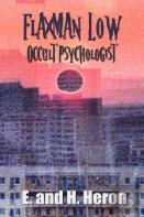 Flaxman Low, Occult Psychologist - Collected Stories