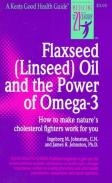 Flaxseed (Linseed) Oil And The Power Of Omega-3