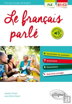 Bertrand.pt - Fle ; B1, C2 ; Le Français Parlé