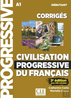Bertrand.pt - Fle ; Civilisation Progressive Du Français Débutant ; A1 ; Corrigés (3e Édition)