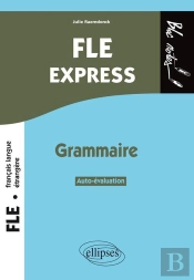 Fle Express ; Grammaire ; Auto-Évaluation ; B1>B2