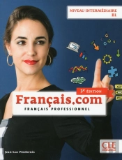 Fle ; Français Professionnel ; Niveau Intermédiaire B1 (3e Édition)