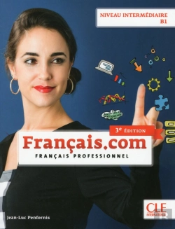 Bertrand.pt - Fle ; Français Professionnel ; Niveau Intermédiaire B1 (3e Édition)