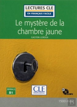 Bertrand.pt - Fle ; Le Mystere De La Chambre Jaune ; Niveau B1 (Édition 2020)