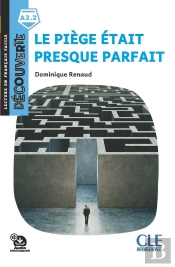 Fle ; Le Piège Était Presque Parfait ; A2.2 (2e Édition)