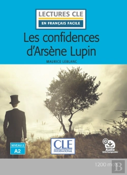 Bertrand.pt - Fle ; Les Confidences D'Arsène Lupin ; Niveau 2, A2 (Édition 2019)