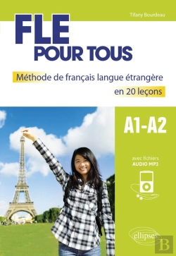 Bertrand.pt - Fle Pour Tous ; A1>A2 ; Méthode De Français Langue Étrangère En 20 Leçons