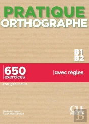 Fle : Pratique De L'Orthographe : Niveau B1/B2 (Édition 2021)