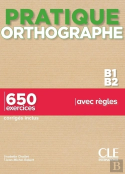 Bertrand.pt - Fle : Pratique De L'Orthographe : Niveau B1/B2 (Édition 2021)