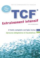 Fle. Tcf. Entraînement Intensif Avec Fichiers Audio (Français Langue Etrangère)