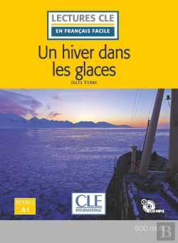 Bertrand.pt - Fle ; Un Hiver Dans Les Glaces ; Niveau A1 (2e Édition)