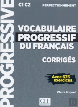 Bertrand.pt - Fle ; Vocabulaire Progressif Du Français ; Corrigés ; C1 C2 (Édition 2019)