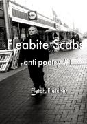 Fleabite Scabs - Anti-Poetry #1