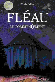 Fléau : Le Commencement