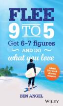 Flee 9-5, Get 6-7 Figures And Do What You Love