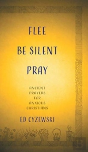 Flee, Be Silent, Pray