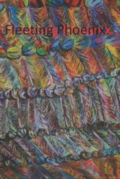 Fleeting Phoenix