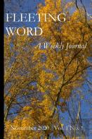 Fleeting Word -- A Weekly Journal -- November 2020 -- Volume 1 Number 1