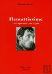 Flemattissime ; Des Pyrénées Aux Alpes