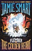 Flember 5: The Golden Heart (From The Multi-Million-Selling Creative Genius Jamie Smart)