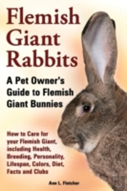 Bertrand.pt - Flemish Giant Rabbits, A Pet Owner'S Gui