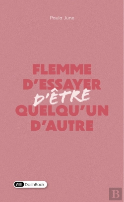 Bertrand.pt - Flemme D'Essayer D'Être Quelqu'Un D'Autre