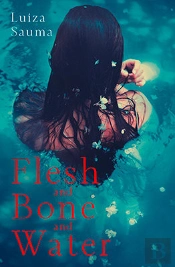 Flesh And Bone And Water