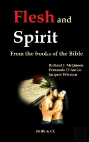 Flesh And Spirit - From The Books Of The Bible