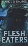 Flesh Eaters