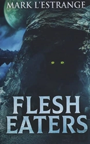 Flesh Eaters