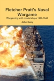 Fletcher Pratt'S Naval Wargame Wargaming With Model Ships 1900-1945