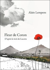 Fleur De Coron : D'Après Le Récit De Lucette