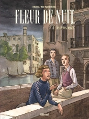Fleur De Nuit Tome 1 : Les Rêves Brisés