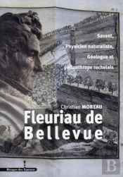 Fleuriau De Bellevue ; Savant, Physicien Naturaliste, Géologue Et Philanthrope Rochelais