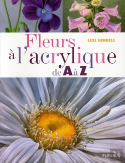 Bertrand.pt - Fleurs À L'Acrylique De A À Z