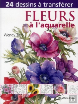 Bertrand.pt - Fleurs A L'Aquarelle - 24 Dessins A Transferer